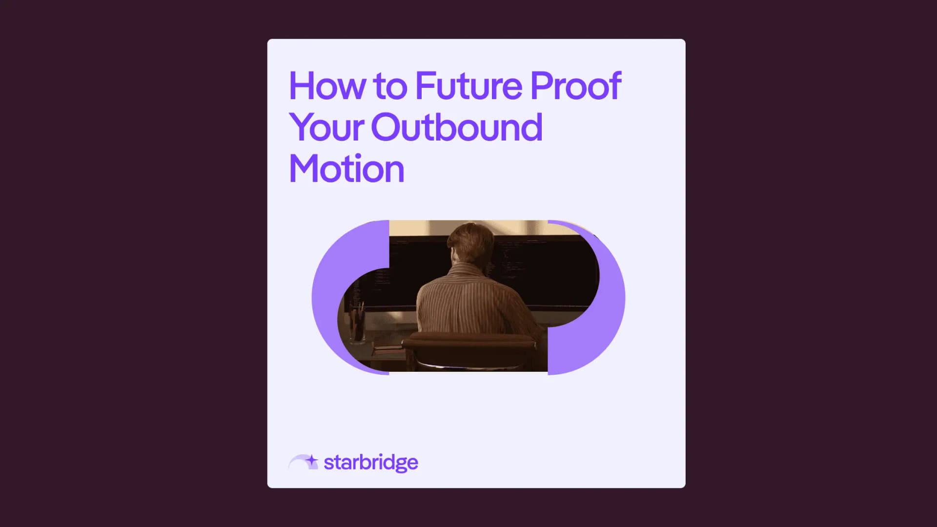 How to future proof your outbound motion